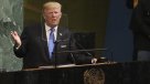 Trump ante la ONU: La única opción será \