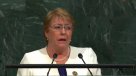 Michelle Bachelet expone ante la Asamblea General de Naciones Unidas