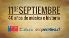   11 de Septiembre: 40 años de música e historia - Primer capítulo 