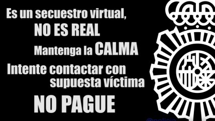   De exportación: Policía española advierte de secuestros virtuales desde Chile 