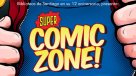 Este fin de semana se vivirá la Súper Comic Zone