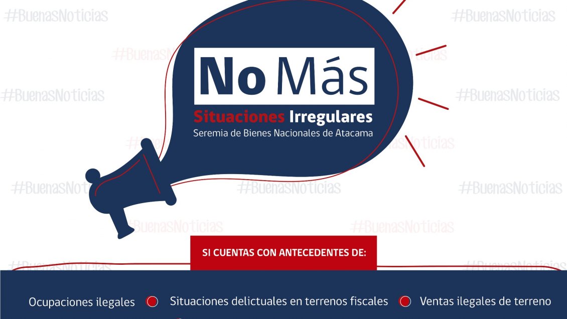 Atacama: Bienes Nacionales inició campaña para denunciar toma de terrenos fiscales