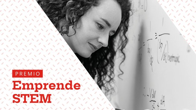 Iniciativa premiará a emprendedoras que han innovado en ciencia y tecnología