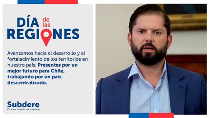  Día de las Regiones: Presidente Boric realiza compromiso 