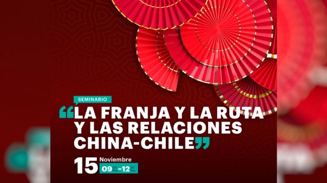 Seminario abordará La Franja y la Ruta en las relaciones entre China y Chile