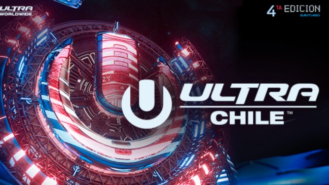   Festival Ultra Chile 2024: Conoce el line up de artistas 