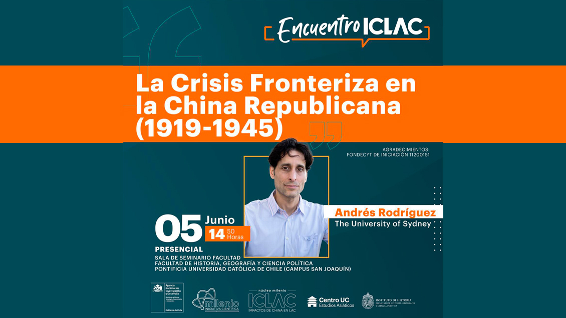 ICLAC realizará charla sobre la crisis fronteriza en la China del siglo XX