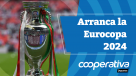 Cooperativa Deportes: Arranca la Eurocopa 2024