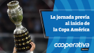 Cooperativa Deportes: La jornada previa al inicio de la Copa América