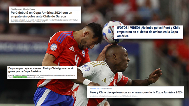   Las dispares reacciones de la prensa peruana tras el empate ante Chile en la Copa América 