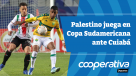 Cooperativa Deportes: Palestino juega en Copa Sudamericana ante Cuiabá
