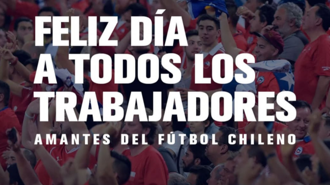 Los saludos del fútbol chileno por el Día del Trabajador