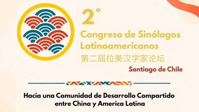 Chile recibe al Sur Global: conoce el programa del Congreso de Sinólogos Latinoamericanos 2025