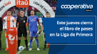Cooperativa Deportes: Este jueves cierra el libro de pases en la Liga de Primera