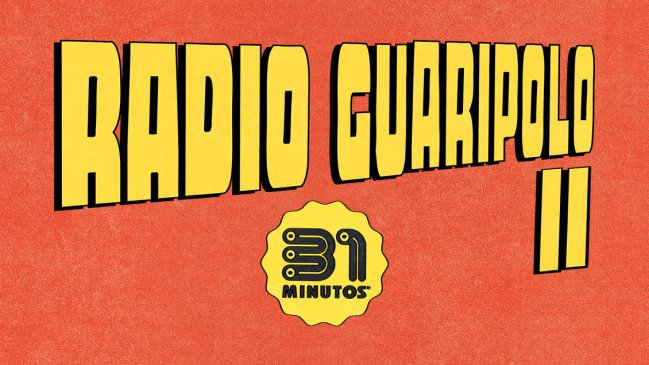 31 Minutos vuelve con Radio Guaripolo 2 al Movistar Arena: Fecha y venta de entradas