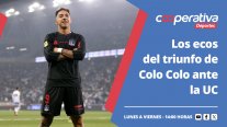 Cooperativa Deportes: Los ecos del triunfo de Colo Colo ante la UC