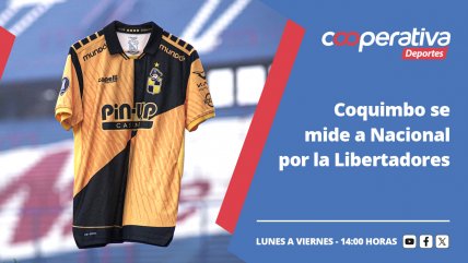 Cooperativa Deportes: Coquimbo se mide a Nacional por la Libertadores